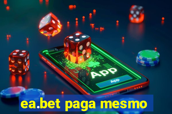 ea.bet paga mesmo